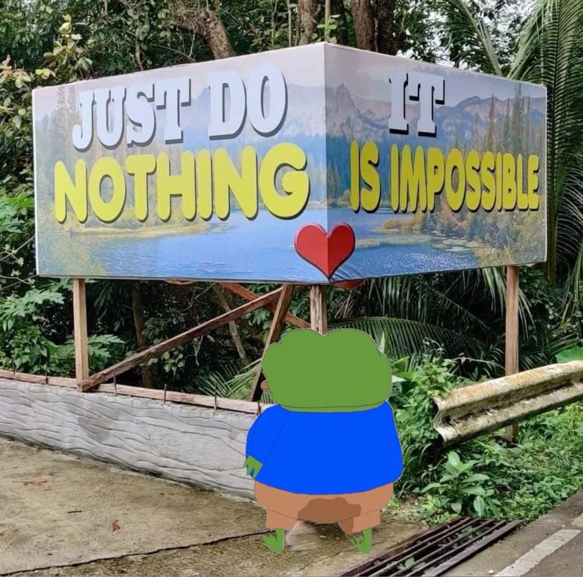 Image of a sign reading Just Do It, Nothing Is Impossible.